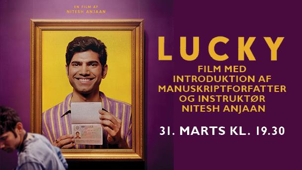 Lucky - med Intro af Instruktøren