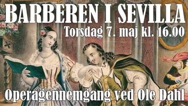 Barberen i Sevilla - Operagennemgang ved Ole Dahl